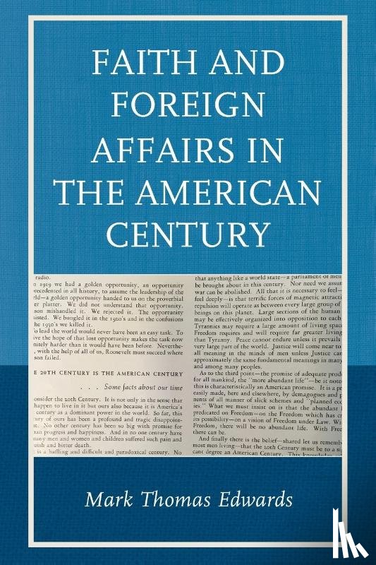 Edwards, Mark Thomas - Faith and Foreign Affairs in the American Century