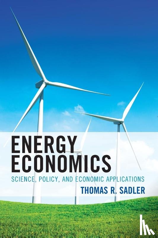 Sadler, Thomas R. - Energy Economics