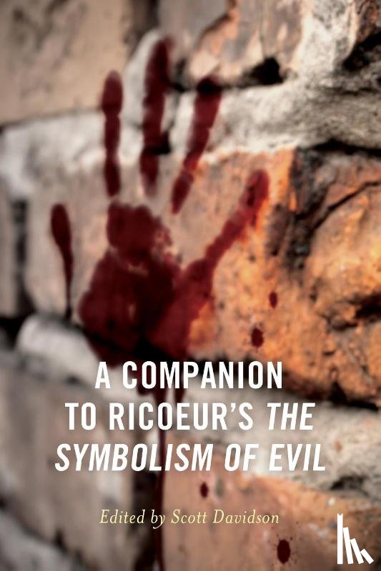  - A Companion to Ricoeur's The Symbolism of Evil