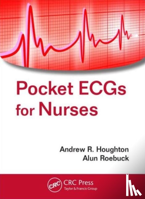 Houghton, Andrew R., Roebuck, Alun - Pocket ECGs for Nurses