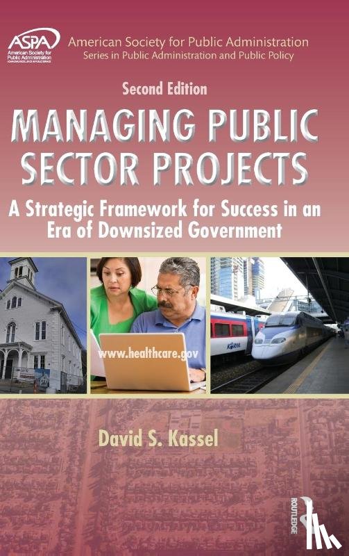 Kassel, David S. (Accountable Strategies Consulting - Managing Public Sector Projects
