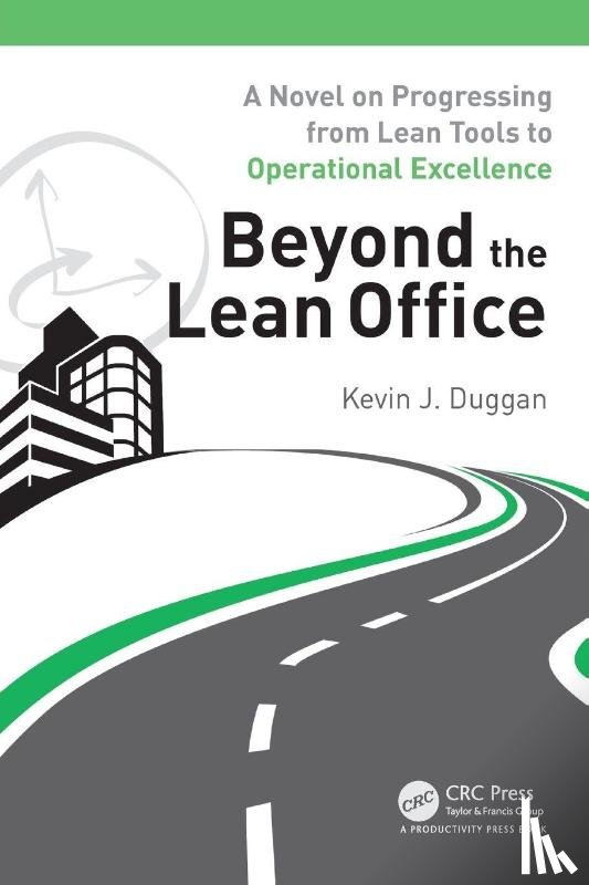 Duggan, Kevin J. - Beyond the Lean Office