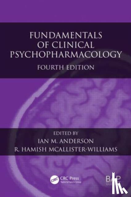 Ian M. (University of Manchester, UK) Anderson, R. Hamish (Newcastle University, Newcastle upon Tyne, UK) McAllister-Williams - Fundamentals of Clinical Psychopharmacology