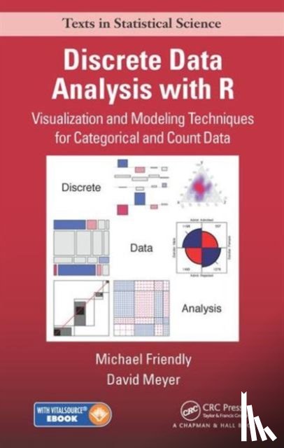 Friendly, Michael, Meyer, David - Discrete Data Analysis with R