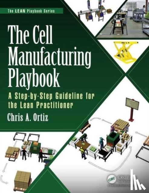 Ortiz, Chris A. - The Cell Manufacturing Playbook