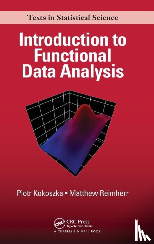 Kokoszka, Piotr, Reimherr, Matthew - Introduction to Functional Data Analysis