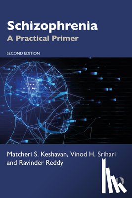 Keshavan, Matcheri S. (Harvard Medical School, Dept. of Psychiatry, Beth Israel Deaconess Medical Center, Boston, Massachusetts, USA), Srihari, Vinod, Reddy, Ravinder (University of Pittsburgh School of Medicine, Pennsylvania, USA) - Schizophrenia