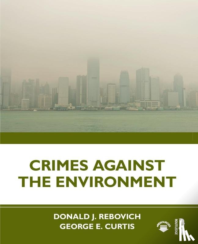 Rebovich, Donald J. (Utica College, Curtis, George E. (Utica College - Crimes Against the Environment