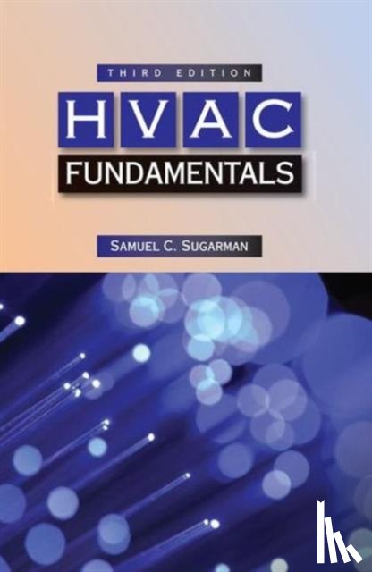 Sugarman, Samuel C. (Private Consultant - HVAC Fundamentals, Third Edition