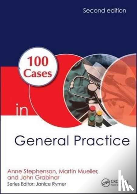 Anne E. (King's College London, UK) Stephenson, Martin Mueller, John (Bromley, UK) Grabinar - 100 Cases in General Practice