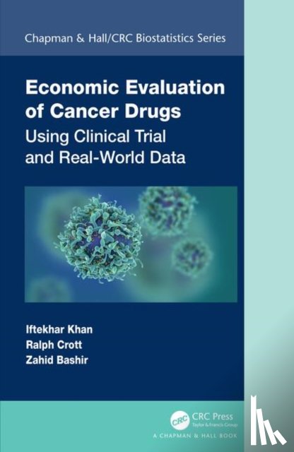 Khan, Iftekhar, Crott, Ralph, Bashir, Zahid (Haemato-Oncology - Economic Evaluation of Cancer Drugs