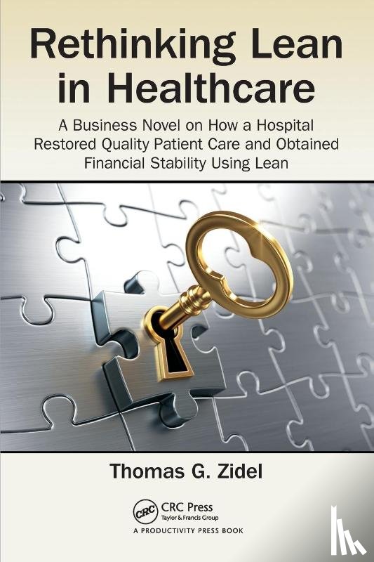 Zidel, Thomas G. (Lean Hospitals - Rethinking Lean in Healthcare