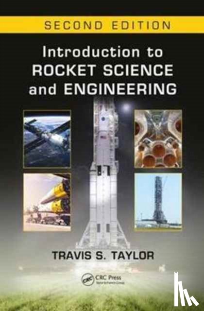 Taylor, Travis S. (Author and Consultant - Introduction to Rocket Science and Engineering
