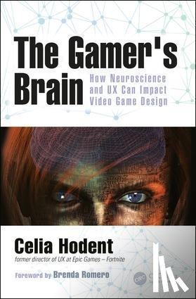 Celia (Epic Games, Cary, North Carolina, USA) Hodent - The Gamer's Brain