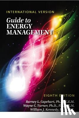 Capehart, Barney L., Kennedy, William J., Turner, Wayne C. - Guide to Energy Management, Eighth Edition - International Version