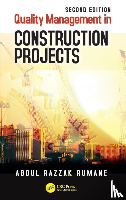 Rumane, Abdul Razzak - Quality Management in Construction Projects
