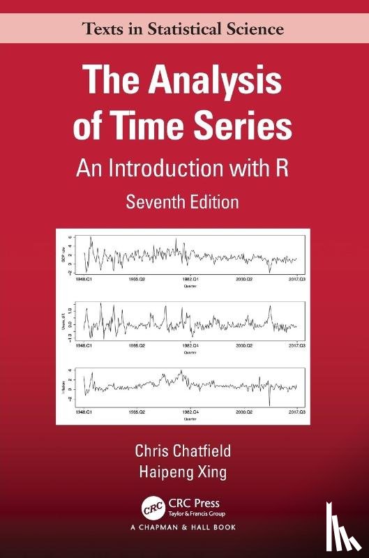Chatfield, Chris (University of Bath, Xing, Haipeng - The Analysis of Time Series