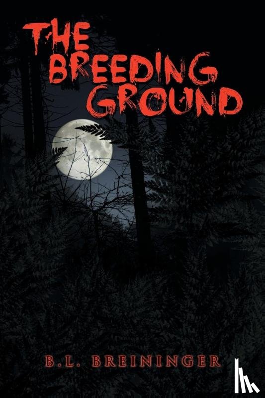 Breininger, B L - The Breeding Ground