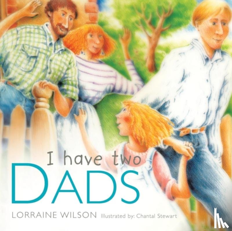 Wilson, Lorraine - I Have Two Dads