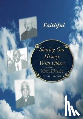 Brown, Tomie L - Sharing Our History with Others