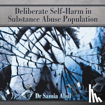 Abul, Samia - Deliberate Self-Harm in Substance Abuse Population