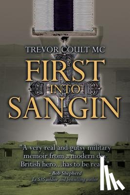 Coult MC, Trevor - First into Sangin