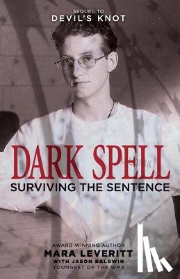 Baldwin, Jason - Dark Spell: Surviving the Sentence