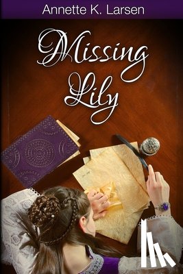 Larsen, Annette K - Missing Lily