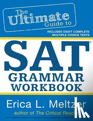 Meltzer, Erica L. - The Ultimate Guide to SAT Grammar Workbook