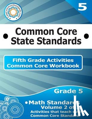 Corecommonstandards Com - Fifth Grade Common Core Workbook: Math Activities: Volume 2 of 2