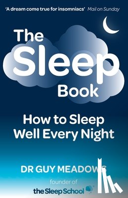Meadows, Guy - The Sleep Book: How to Sleep Well Every Night