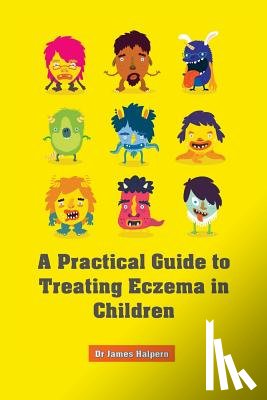 Halpern, James - A Practical Guide to Treating Eczema in Children