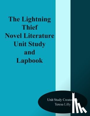 Lilly, Teresa Ives - The Lightning Thief Novel Literature Unit Study and Lapbook