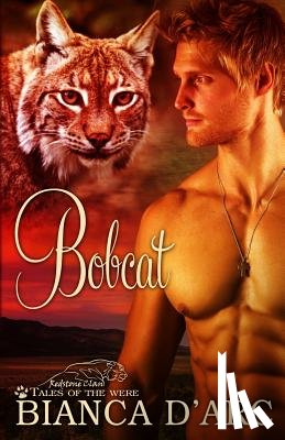 D'Arc, Bianca - Bobcat: Tales of the Were