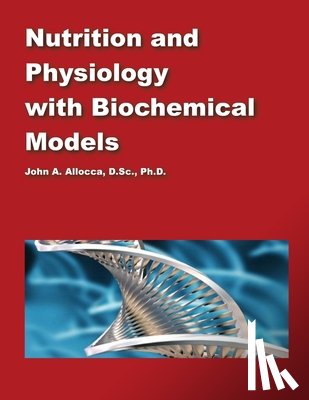 Allocca, John a. - Nutrition and Physiology with Biochemical Models
