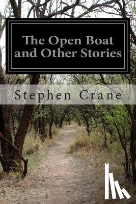 Crane, Stephen - The Open Boat and Other Stories
