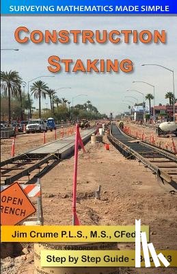 Crume, Jim - Construction Staking: Step by Step Guide