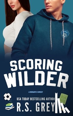 Grey, R. S. - Scoring Wilder