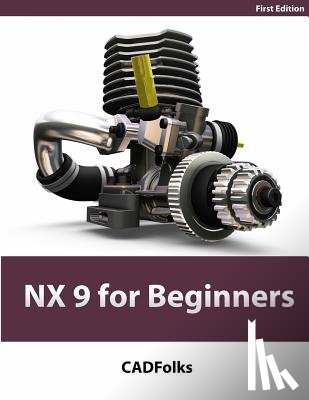 Cadfolks - NX 9 for Beginners: Black & White