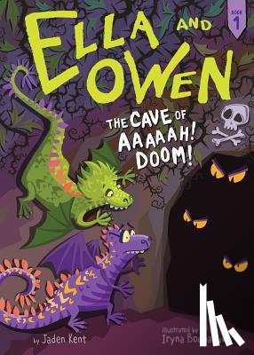 Kent, Jaden - Ella and Owen 1: The Cave of Aaaaah! Doom!