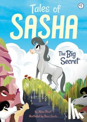 Pearl, Alexa - Tales of Sasha 1: The Big Secret