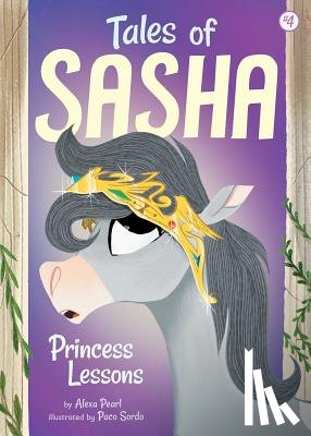 Pearl, Alexa - Tales of Sasha 4: Princess Lessons