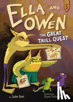 Kent, Jaden - Ella and Owen 5: The Great Troll Quest