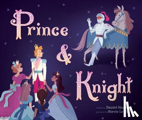Daniel Haack, Stevie Lewis - Prince & Knight