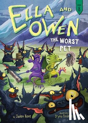 Kent, Jaden - Ella and Owen 8: The Worst Pet