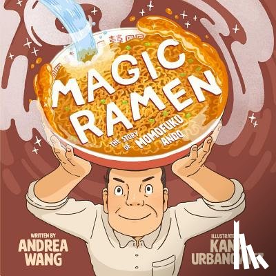Wang, Andrea - Magic Ramen
