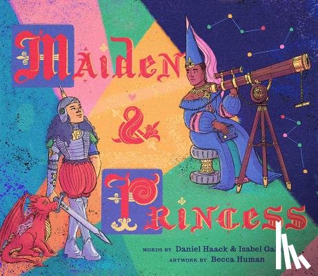 Daniel Haack, Isabel Galupo, Becca Human - Maiden & Princess