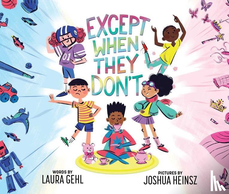 Gehl, Laura - EXCEPT WHEN THEY DONT