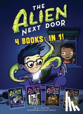 Newton, A. I. - The Alien Next Door: 4 Books in 1!