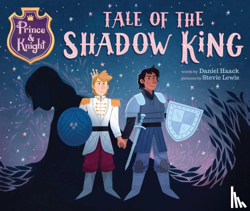 Haack, Daniel - Haack, D: Prince & Knight: Tale of the Shadow King